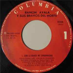 Ramon Ayala Y Sus Bravos Del Norte - Con La Banda Me Emborracho / Ya No Te Amo FLAC