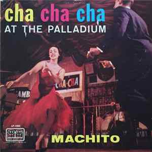 Machito - Cha Cha Cha At The Palladium FLAC