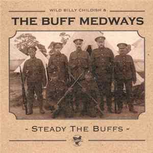 Wild Billy Childish & The Buff Medways - Steady The Buffs FLAC