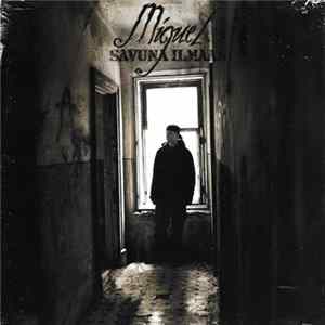 Miguel - Savuna Ilmaan FLAC
