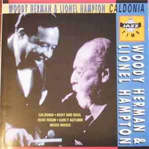 Woody Herman & Lionel Hampton - Caldonia FLAC