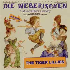 The Tiger Lillies - Die Weberischen FLAC