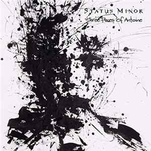 Status Minor - Three Faces Of Antoine FLAC