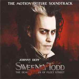 Stephen Sondheim - Sweeney Todd: The Demon Barber Of Fleet Street (The Motion Picture Soundtrack) FLAC