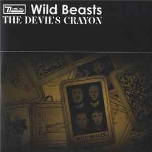Wild Beasts - The Devil's Crayon FLAC