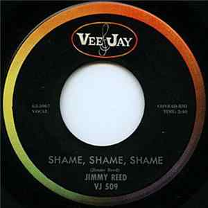 Jimmy Reed - Shame, Shame, Shame / There'll Be A Day FLAC