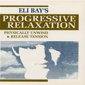 Eli Bay - Progressive Relaxation FLAC