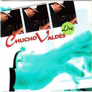 Chucho Valdés - Live FLAC