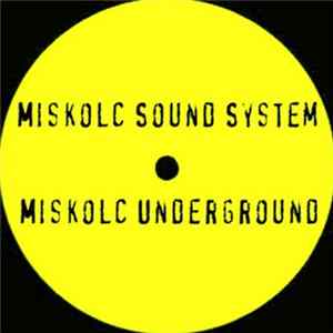 Miskolc Sound System - Miskolc Underground FLAC