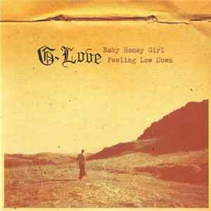 G-Love - Baby Honey Girl / Feeling Low Down FLAC