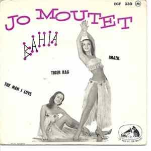 Jo Moutet Et Son Orchestre - Bahia FLAC