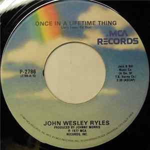 John Wesley Ryles - Once In A Lifetime Thing FLAC
