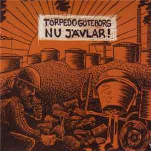 Torpedo Göteborg - Nu Jävlar! FLAC