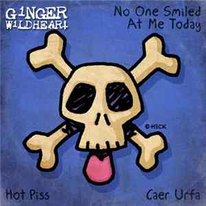 Ginger Wildheart - No One Smiled At Me Today FLAC