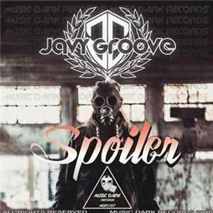Javy Groove - Spoiler FLAC