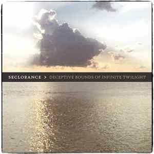 Seclorance - Deceptive Bounds Of Infinite Twilight FLAC