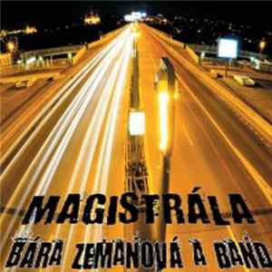 Bára Zemanová A Band - Magistrála FLAC