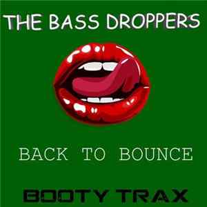 The Bass Droppers - Back To Bounce FLAC
