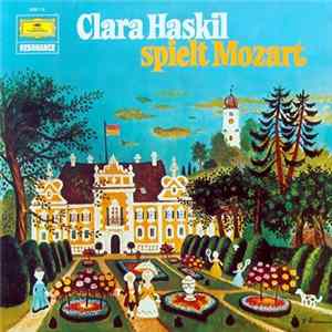 Clara Haskil Spielt Mozart - Clara Haskil Spielt Mozart FLAC