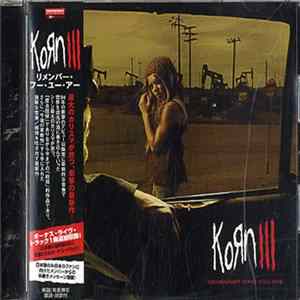 Korn - Korn III: Remember Who You Are FLAC