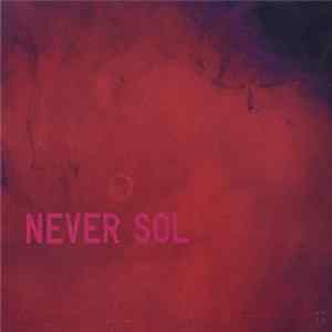 Never Sol - Under Quiet FLAC