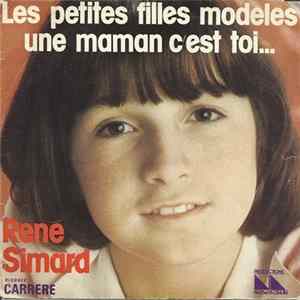 René Simard - Les Petites Filles Modèles / Une Maman C'est Toi... FLAC
