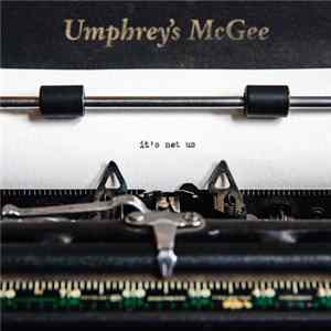 Umphrey's McGee - It's Not Us FLAC