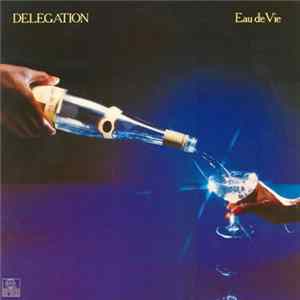 Delegation - Eau De Vie FLAC