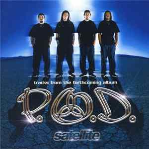P.O.D. - Tracks From The Forthcoming Album Satellite FLAC