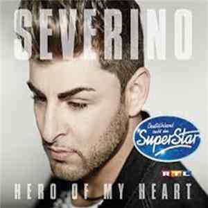 Severino - Hero Of My Heart FLAC