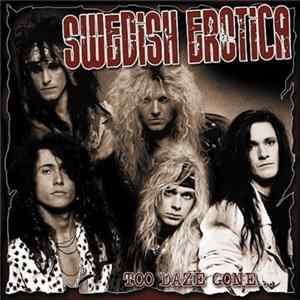 Swedish Erotica - Too Daze Gone... FLAC