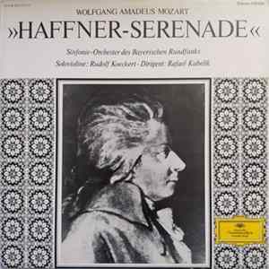 Wolfgang Amadeus Mozart - Sinfonie-Orchester Des Bayerischen Rundfunks - Rudolf Koeckert - Rafael Kubelik - >>Haffner-Serenade<< FLAC