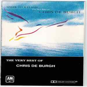 Chris de Burgh - Spark To A Flame - The Very Best Of Chris De Burgh - Club Edition FLAC
