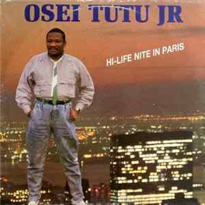 Osei Tutu Jr - Hi-Life Nite In Paris FLAC