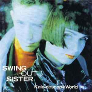 Swing Out Sister - Kaleidoscope World FLAC