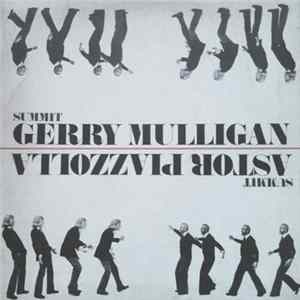 Gerry Mulligan / Astor Piazzolla - Summit FLAC