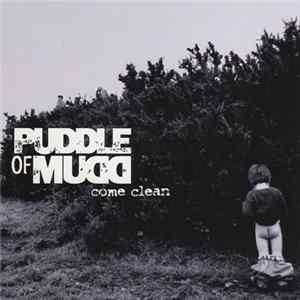 Puddle Of Mudd - Come Clean FLAC
