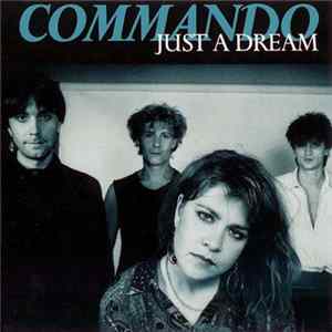 Commando - Just A Dream FLAC