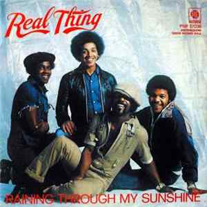 Real Thing - Rainin' Through My Sunshine FLAC