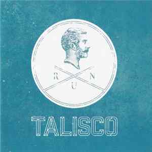 Talisco - Run FLAC