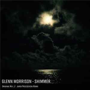 Glenn Morrison - Shimmer FLAC