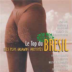 Various - Le Top Du Brésil (Les Plus Grands Artistes) FLAC