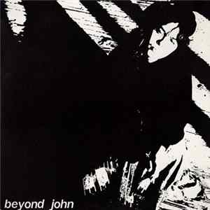 Beyond John - Beyond John FLAC