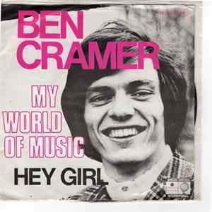 Ben Cramer - My World Of Music / Hey Girl FLAC
