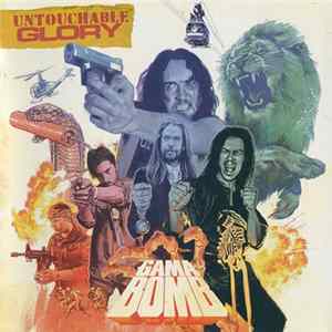 Gama Bomb - Untouchable Glory FLAC