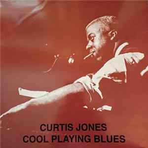 Curtis Jones - Cool Playing Blues FLAC