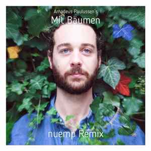 Amadeus Paulussen - Mit Bäumen (nuemp Remix) FLAC