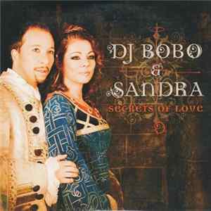 DJ BoBo & Sandra - Secrets Of Love FLAC