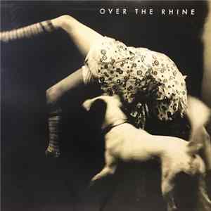 Over The Rhine - Good Dog Bad Dog : The Home Recordings FLAC