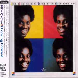 Bob Bailey - Looking Forward FLAC
